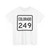 Colorado 249 1946 (Colorado) (Road Sign) T-Shirt
