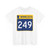 MN-249 (Minnesota) (Road Sign) T-Shirt