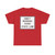 MUTCD-TX R20-3T (Texas) (Road Sign) T-Shirt