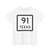 Texas 91 (Texas) (Road Sign) T-Shirt