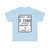 WEIGHT LIMIT JANUARY 5 TO APRIL 5 Illinois MUTCD R12-I104 (Illinois) (Road Sign) T-Shirt
