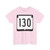 WIS 130 (Wisconsin) (Road Sign) T-Shirt