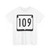 WIS 109 (Wisconsin) (Road Sign) T-Shirt