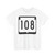 WIS 108 (Wisconsin) (Road Sign) T-Shirt