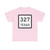 Texas 327 (Texas) (Road Sign) T-Shirt