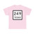 Texas 249 (Texas) (Road Sign) T-Shirt