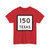 Texas 150 (Texas) (Road Sign) T-Shirt