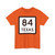 Texas 84 (Texas) (Road Sign) T-Shirt