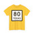 Texas 80 (Texas) (Road Sign) T-Shirt