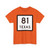 Texas 81 (Texas) (Road Sign) T-Shirt