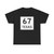 Texas 67 (Texas) (Road Sign) T-Shirt