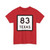 Texas 83 (Texas) (Road Sign) T-Shirt