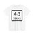 Texas 48 (Texas) (Road Sign) T-Shirt