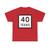 Texas 40 (Texas) (Road Sign) T-Shirt