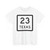 Texas 23 (Texas) (Road Sign) T-Shirt
