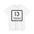 Texas 13 (Texas) (Road Sign) T-Shirt