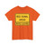 RED SIGNAL AHEAD WHEN FLASHING MUTCD-DE W3-3-DE (Delaware) (Road Sign) T-Shirt