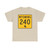 WY-240 (Wyoming) (Road Sign) T-Shirt