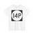 PR tertiary 14P (Puerto Rico) (Road Sign) T-Shirt
