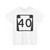 PA-40 (Pennsylvania) (Road Sign) T-Shirt