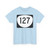 OR 127 (Oregon) (Road Sign) T-Shirt