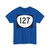 OR 127 (Oregon) (Road Sign) T-Shirt