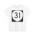 OR 31 (Oregon) (Road Sign) T-Shirt