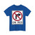 ON RED MUTCD-AK R10-110 (Alaska) (Road Sign) T-Shirt
