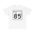 Oklahoma State Highway 85 (Oklahoma) (Road Sign) T-Shirt