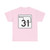 Oklahoma State Highway 31 (Oklahoma) (Road Sign) T-Shirt