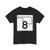 Oklahoma State Highway 8 (Oklahoma) (Road Sign) T-Shirt