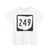 OH-249 1967 (Ohio) (Road Sign) T-Shirt