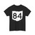 OH-84 (Ohio) (Road Sign) T-Shirt