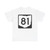 OH-81 (Ohio) (Road Sign) T-Shirt