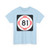 New Mexico 81 (New Mexico) (Road Sign) T-Shirt