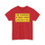 MUTCD-TX W12-4T (Texas) (Road Sign) T-Shirt