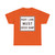MUTCD-TX R3-33aTR (Texas) (Road Sign) T-Shirt