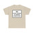 NO FISHING CRABBING OR SWIMMING BETWEEN SIGNS Delaware SR1-14-DE (Delaware) (Road Sign) T-Shirt