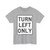 MUTCD-MI R3-31L (Michigan) (Road Sign) T-Shirt