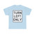 MUTCD-MI R3-31L (Michigan) (Road Sign) T-Shirt