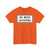 MUTCD-CA PREP-120 (California) (Road Sign) T-Shirt