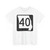 MO-40 (Missouri) (Road Sign) T-Shirt