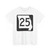 MO-25 (Missouri) (Road Sign) T-Shirt