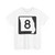 MO-8 (Missouri) (Road Sign) T-Shirt