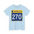MN-270 (Minnesota) (Road Sign) T-Shirt