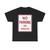 MUTCD-TX R8-1cT (Texas) (Road Sign) T-Shirt