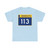 MN-113 wide (Minnesota) (Road Sign) T-Shirt