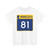 MN-81 (Minnesota) (Road Sign) T-Shirt