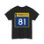 MN-81 (Minnesota) (Road Sign) T-Shirt
