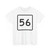 Legislative Route 56 (California) (Road Sign) T-Shirt